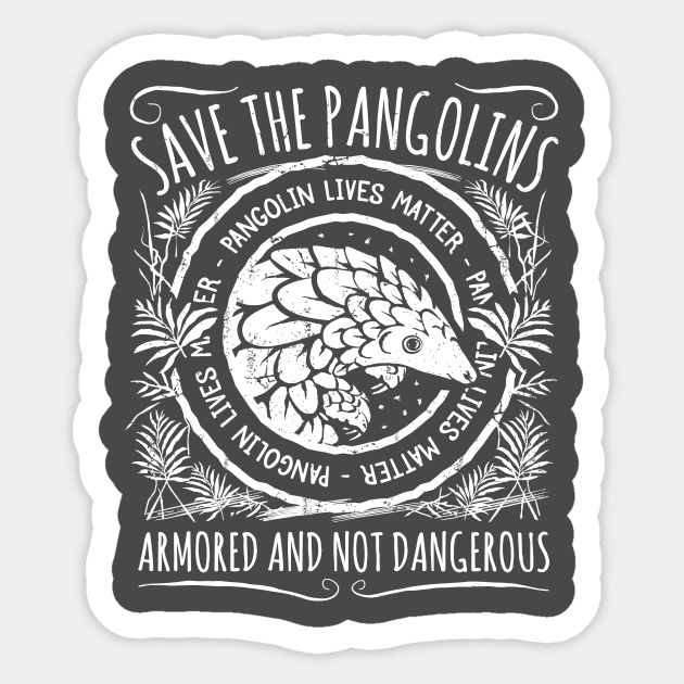 Anti Poaching Awareness - Endangered Pangolin Sticker by bangtees